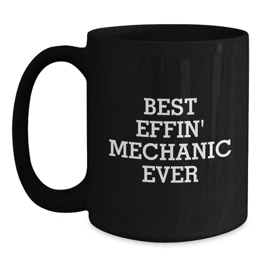 Funny Mechanic Quotes Gifts for Men and Women Black Coffee Mugs from Friends and Family on Birthday Unique Occasions - Main