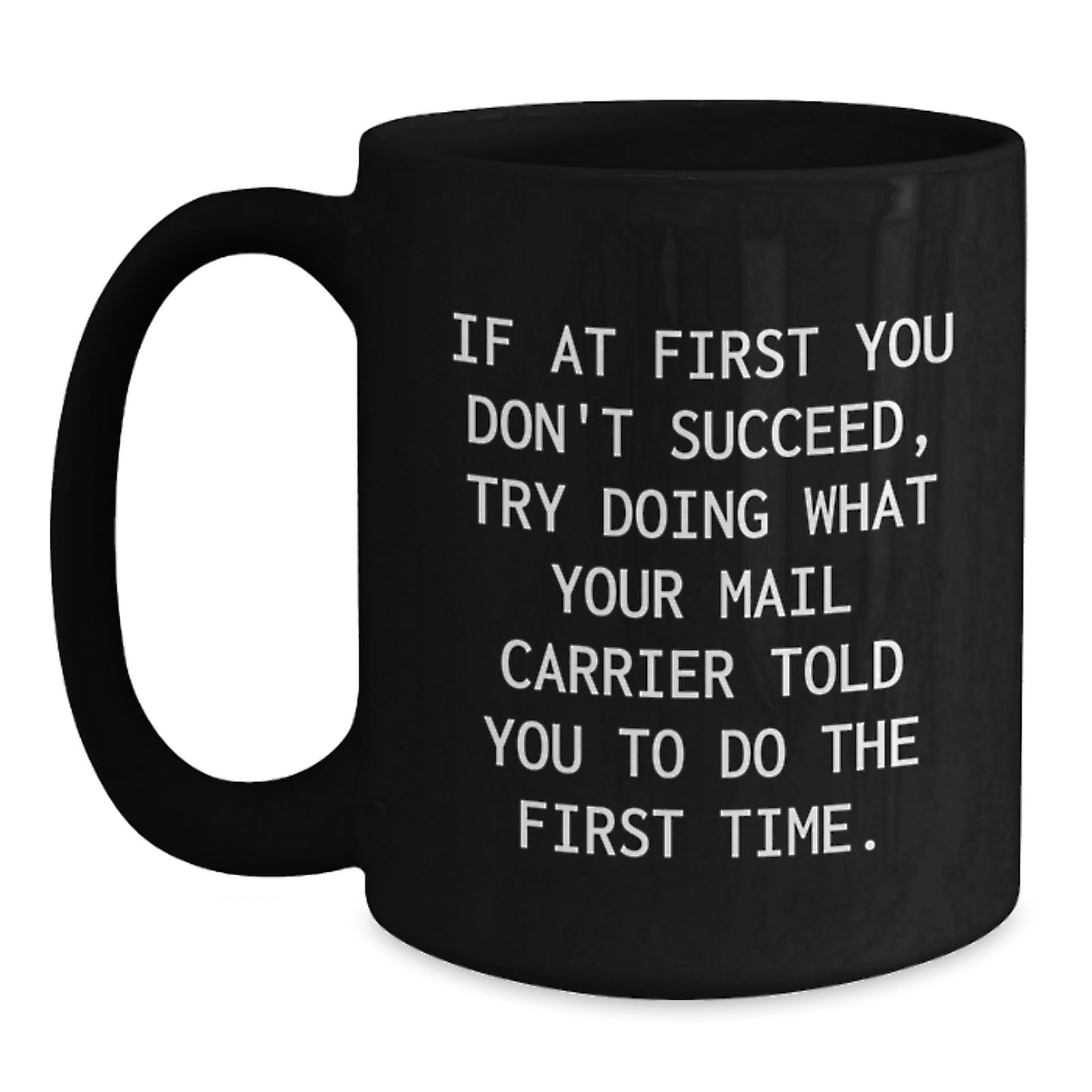Funny Mail Carrier Gifts from Friends and Family for Valentine's Unique Black Coffee Mugs - Main