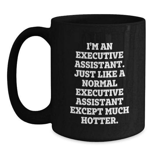 Funny Executive Assistant Gifts for Men, Unique Father's Day Unique Gifts from Friends, Family or Coworkers - I'm An Executive Assistant - Main