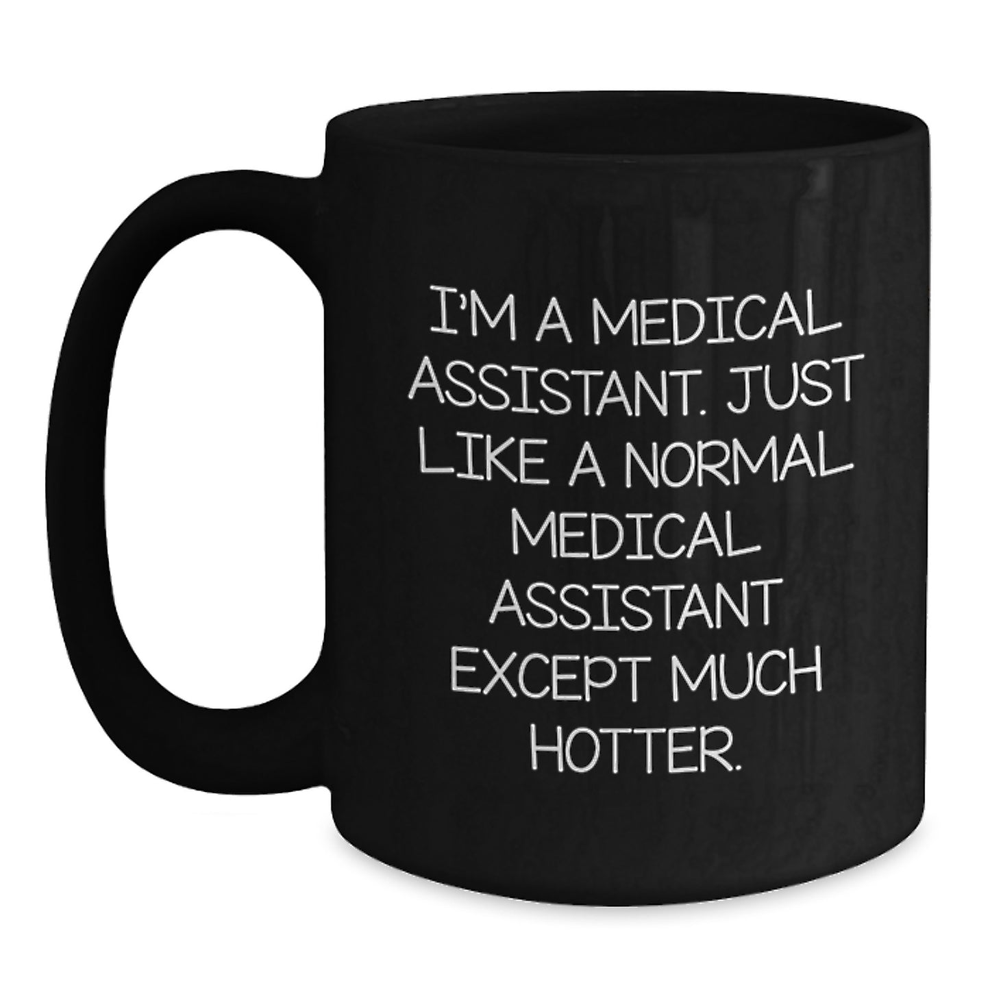 Funny Medical Assistant Gifts, Black Coffee Mug, Perfect for Medical Assistants, Mother's Day Unique Gifts from Men, Women, Friends, Coworkers, Family - Main