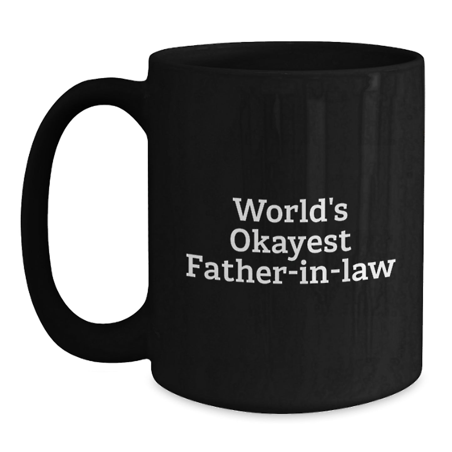 Funny World's Okayest Father-in-law Gifts from Family Members for Him on Valentine's Unique Black Coffee Mug - Main