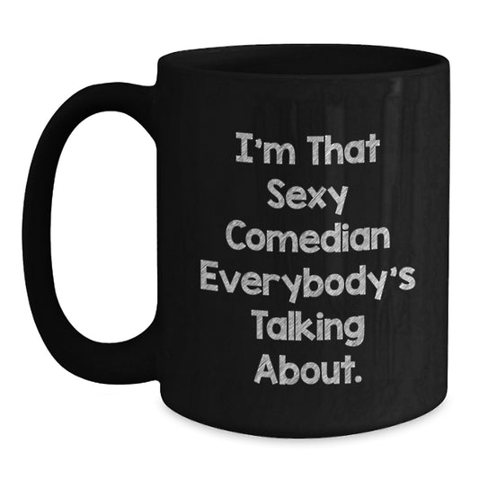 Comedian Gifts, Funny Black Coffee Mugs for Comedian Lovers, Gifts from Friends, Comedian Birthday Unique Gifts - Main
