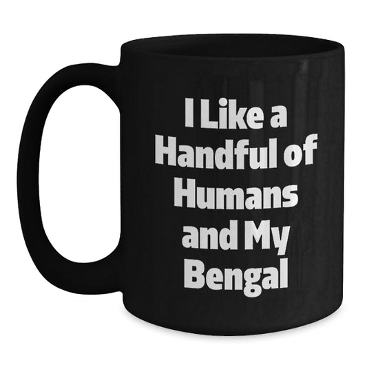 Funny Bengal Cat Lover Gifts from Friends for Graduation Unique Gifts I Like A Handful Of Humans And My Bengal - Main