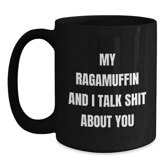Funny Ragamuffin Cat Mugs Gifts from Friends to Family This Christmas Unique Gifts for Cat Lovers - Black Coffee Mug 11oz or 15oz - Main