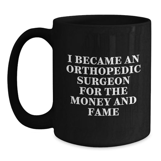 Funny Orthopedic Surgeon Gifts from Men to Orthopedic Surgeons - Black Coffee Mug for Christmas Unique - Main