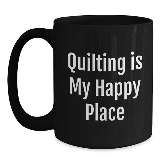 Quilting Love Gifts from Friends for Quilting Enthusiasts, Funny Quilting Black Coffee Mug, 11oz, Birthday Unique Gifts - Main