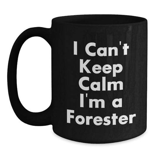 Funny Forester Gifts from Men for Forester Friends and Family - Black Coffee Mug I'm A Forester - Main