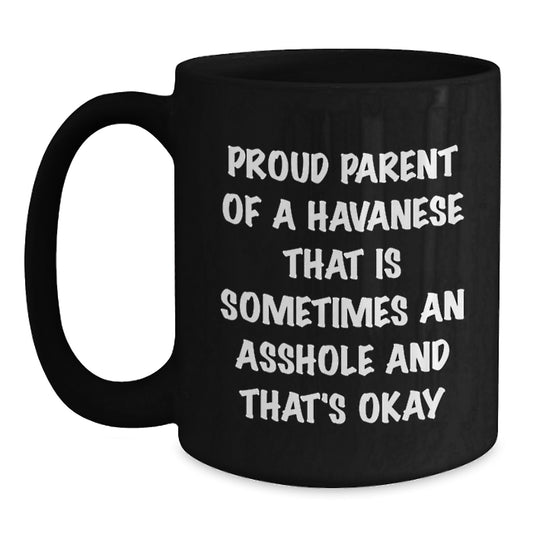 Funny Havanese Dog Parent Gifts for Men from Friends on Graduation Day, Black Coffee Mug for Proud Havanese Dog Lover, Havanese Dog Lover Mug - Main