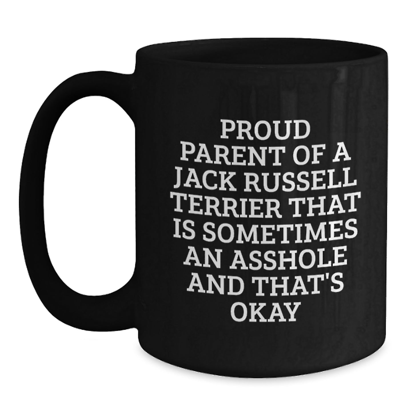 Funny Jack Russell Terrier Dog Gifts for Friends, Black Coffee Mug with Proud Parent Quote, Perfect Graduation Unique Gifts from Family - Main
