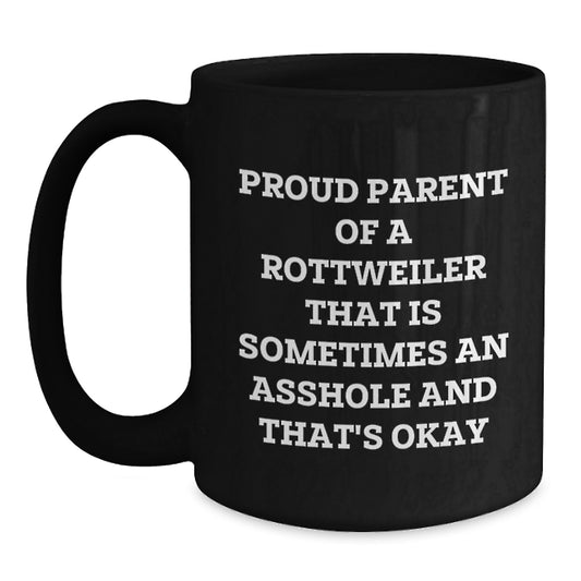 Funny Rottweiler Dog Gifts for Proud Parents, Black Coffee Mugs for Graduation Unique Gifts from Family, Friends, or Coworkers - Proud Parent Gifts - Main