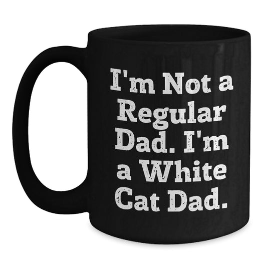 Funny White Cat Dad Gifts for Men, Unique Black Coffee Mug, Christmas Unique Gifts from Dad, White Cat Lover Mug - Main