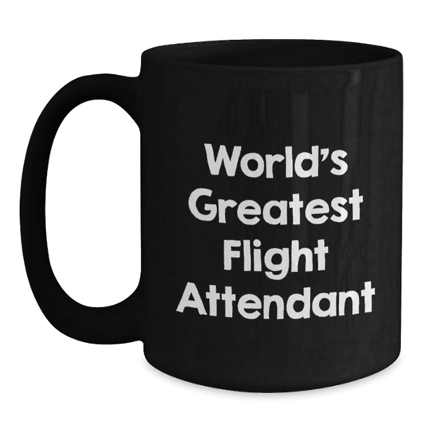 Funny World's Greatest Flight Attendant Birthday Unique Gifts from Friends for Flight Attendant Black Coffee Mug - Main
