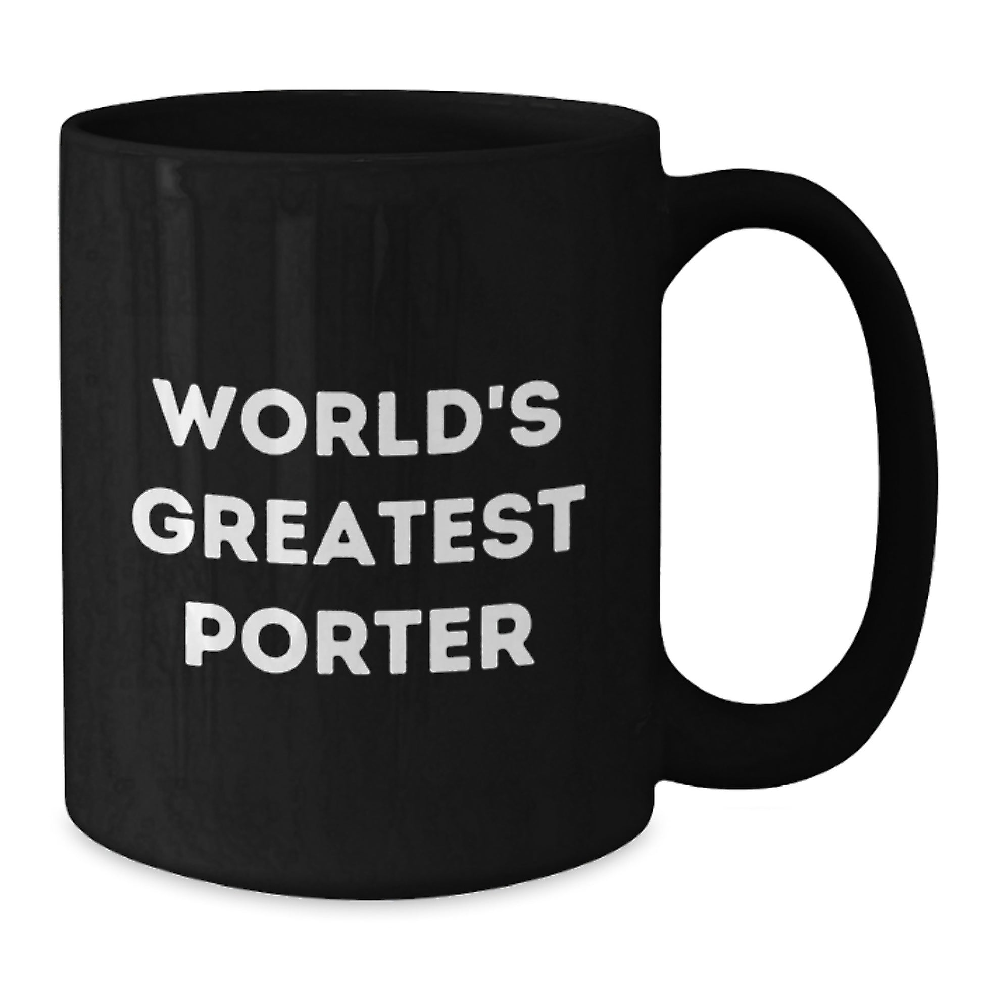 World's Greatest Porter Funny Quote Black Coffee Mugs, Gifts from Friends for Him - Additional