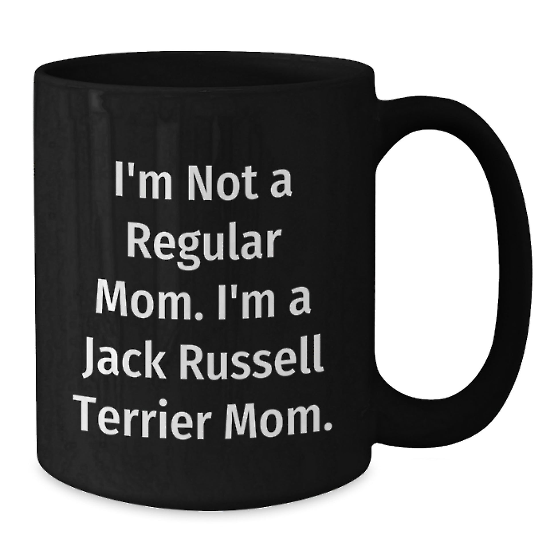 Funny Jack Russell Terrier Dog Mom Funny Graduation Gifts from Mom to Jack Russell Terrier Dog Lover with Black Coffee Mug - Additional