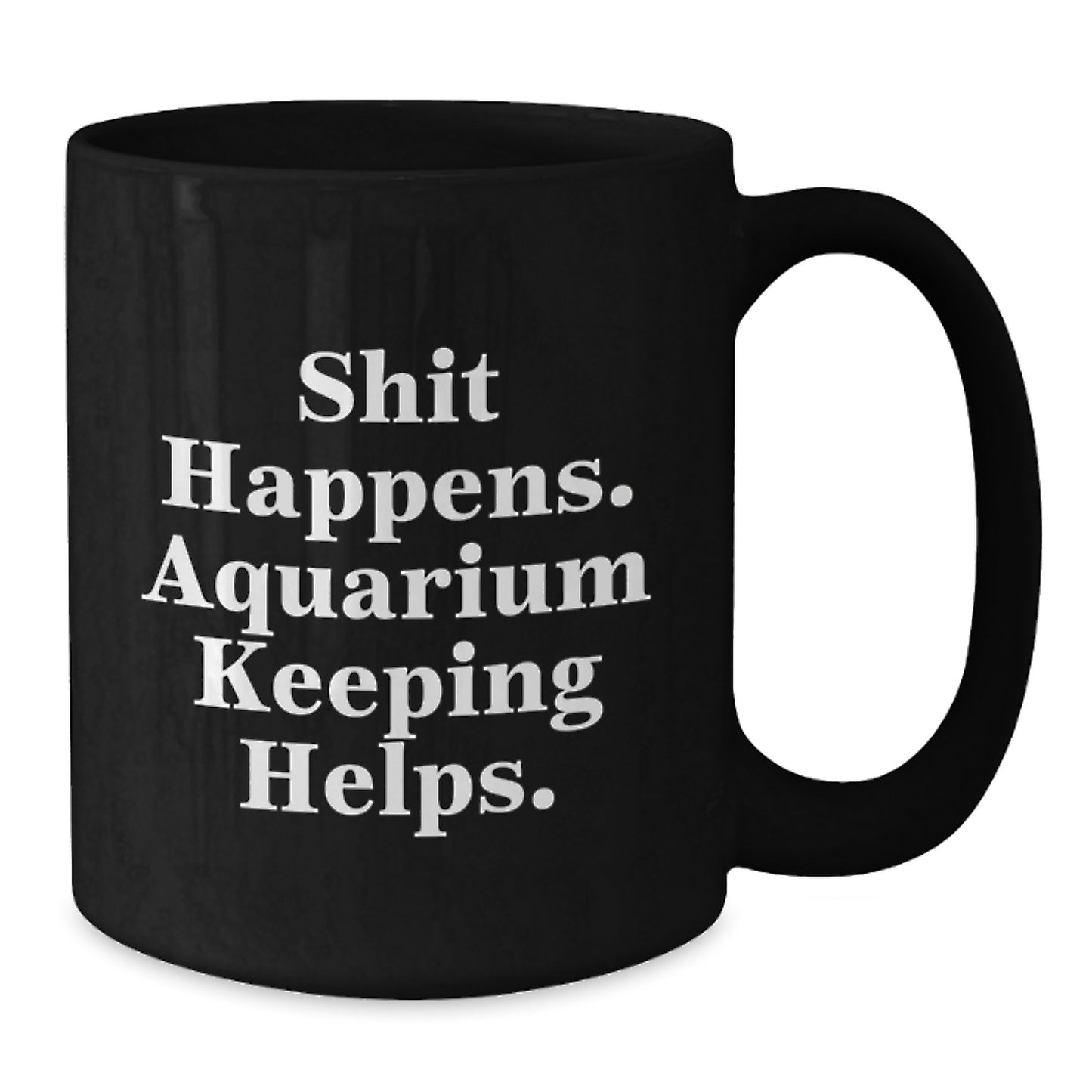 Aquarium Keeping Humor Funny Mugs for Aquarium Enthusiasts Gifts from Friends - Additional