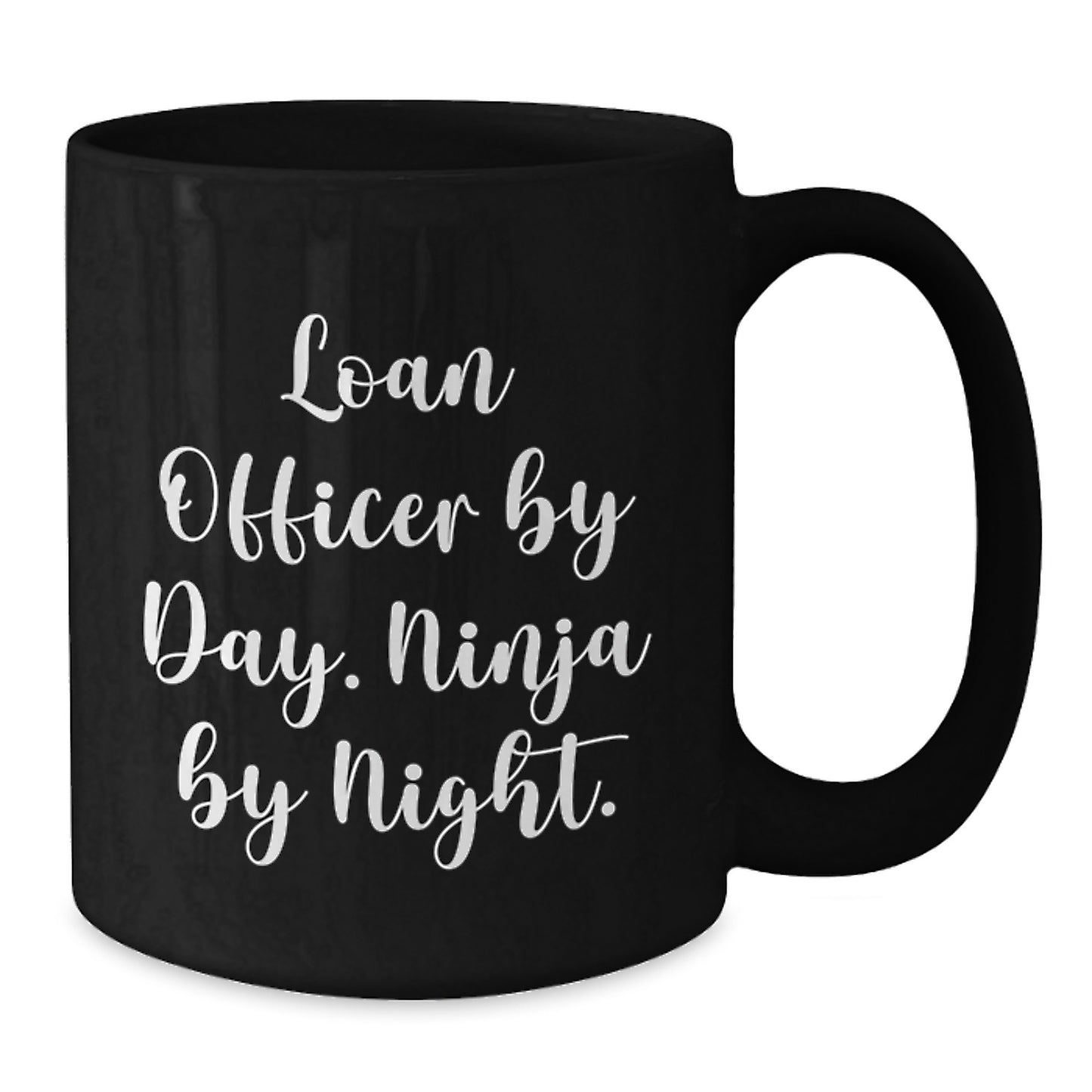 Funny Loan Officer Gifts for Him, Christmas Unique Mugs for Loan Officer By Day Ninja By Night, Black Coffee Mug, 11oz/15oz - Additional