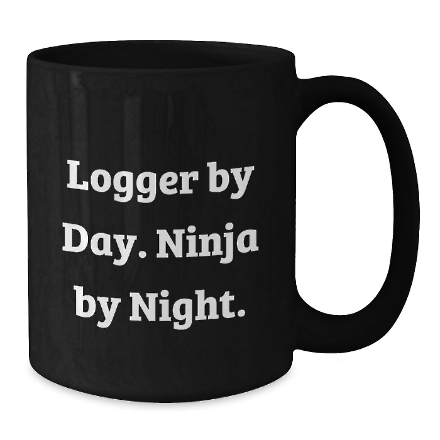Logger Gifts from Friends for Logger Graduation Unique Coffee Mugs, Funny Black Coffee Mugs, Quote: 'Logger By Day. Ninja By Night.' - Additional