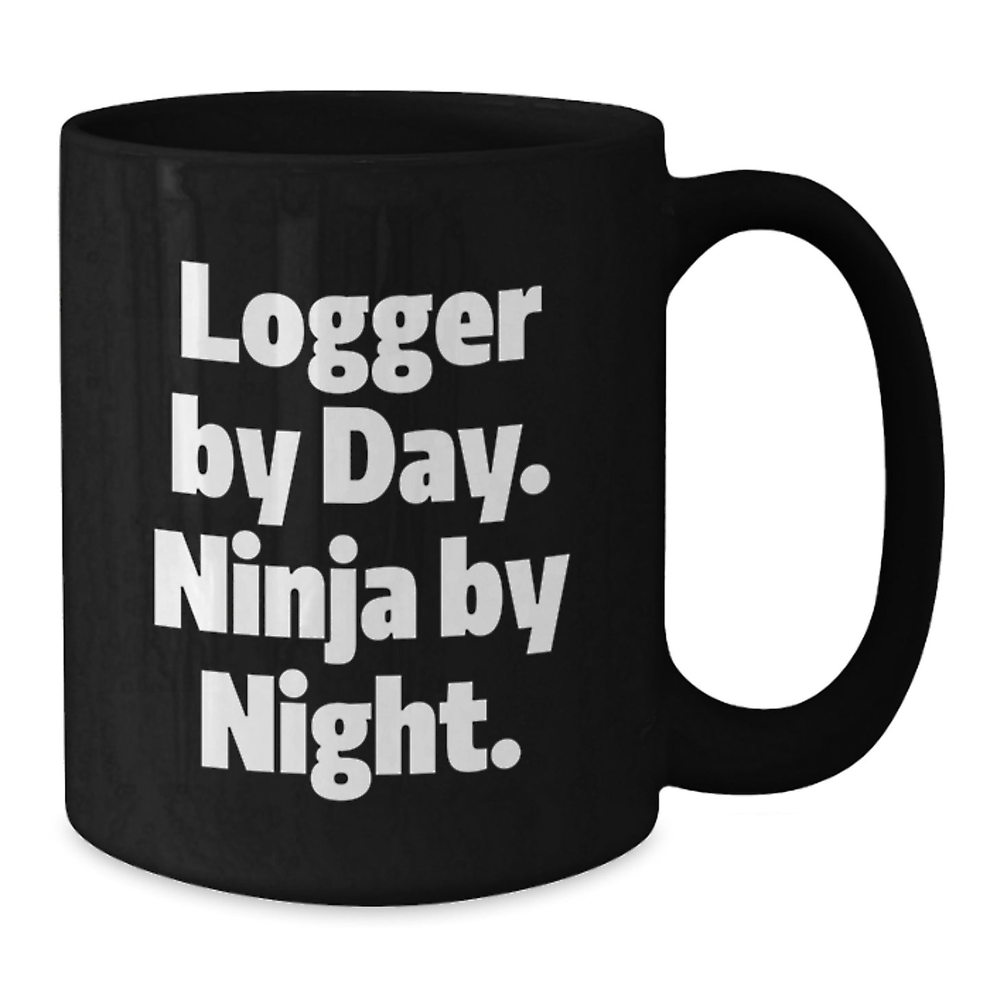 Funny Logger Gifts for Men, Logger Enthusiasts Graduation Unique Gifts, Black Coffee Mug with Quote 'Logger By Day. Ninja By Night.' - Additional