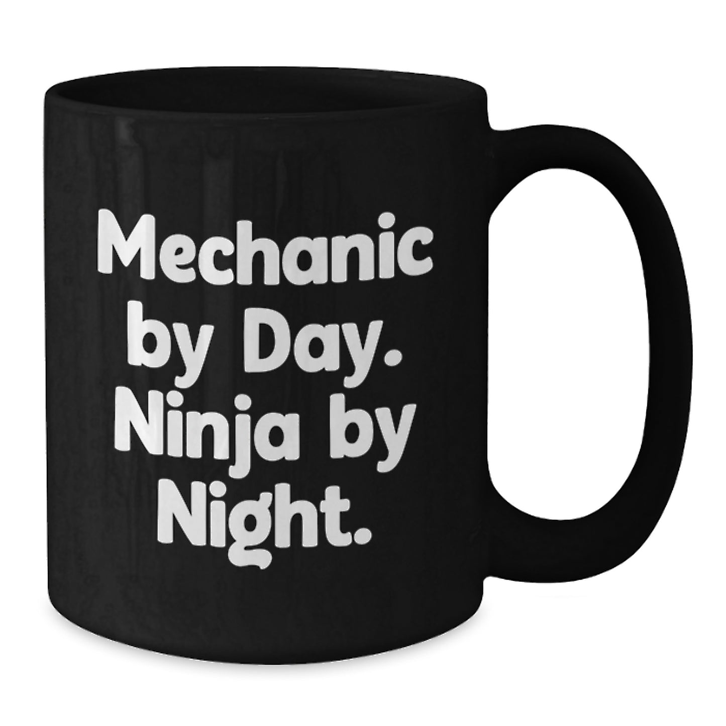 Funny Mechanic Gifts for Men - Black Coffee Mug with Mechanic By Day Ninja By Night Quote - Unique Christmas Unique Gifts from Friends for Mechanic Lovers - Additional