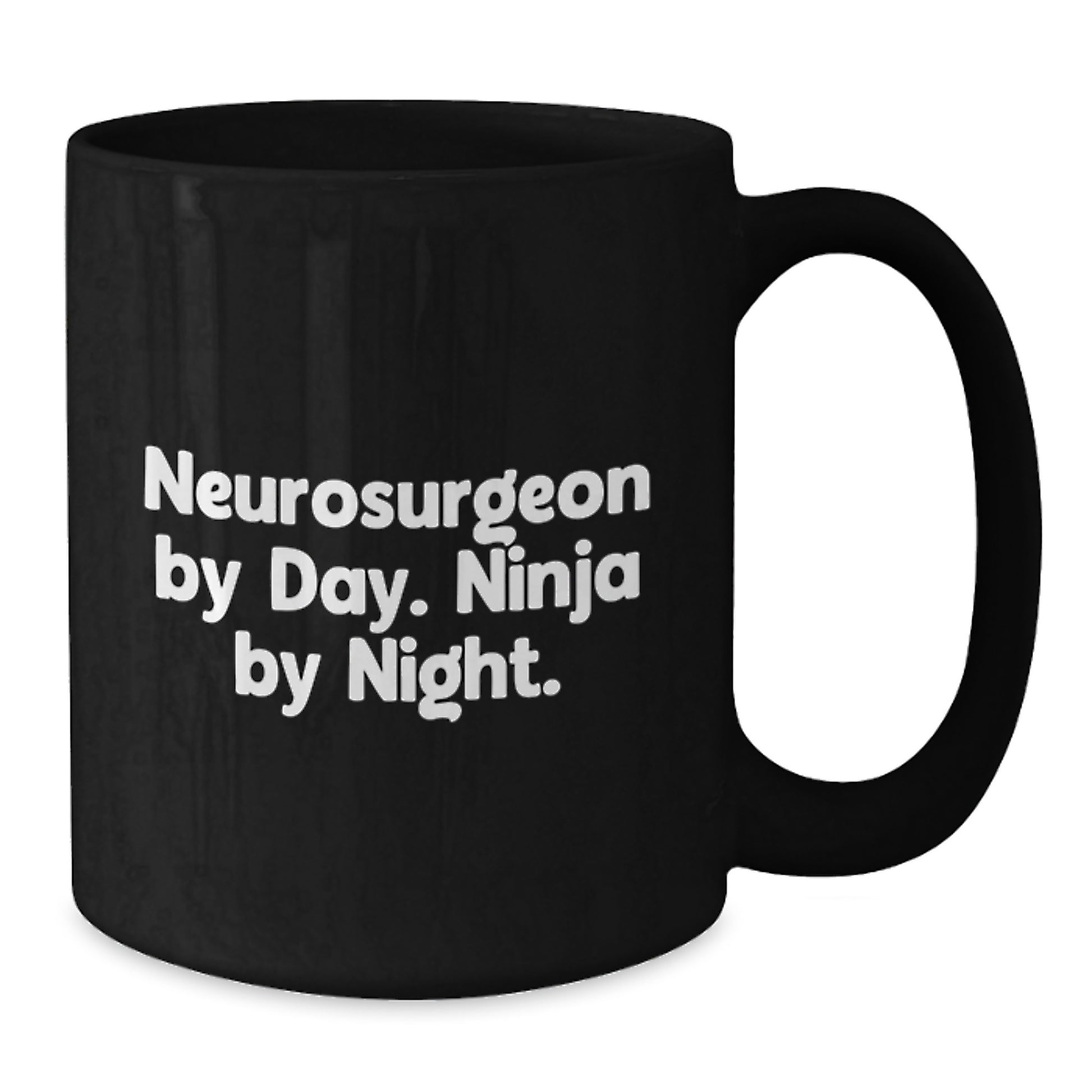 Unique Gifts for Neurosurgeon Family - Funny Neurosurgeon by Day Ninja By Night Black Coffee Mug for Graduation - Additional