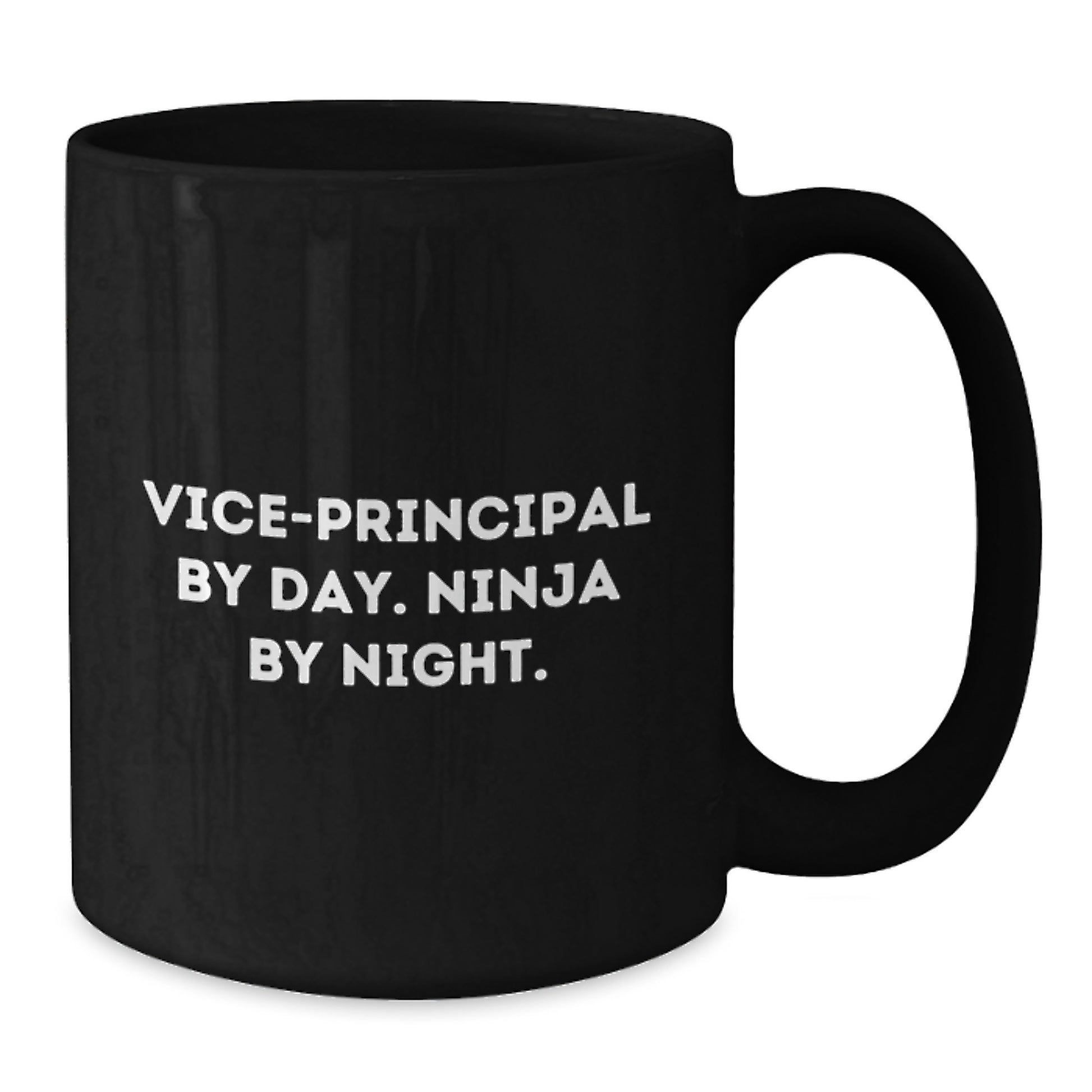 Vice-Principal By Day. Ninja By Night. Funny Graduation Gifts from Coworkers for Vice-Principal Black Coffee Mug - Additional