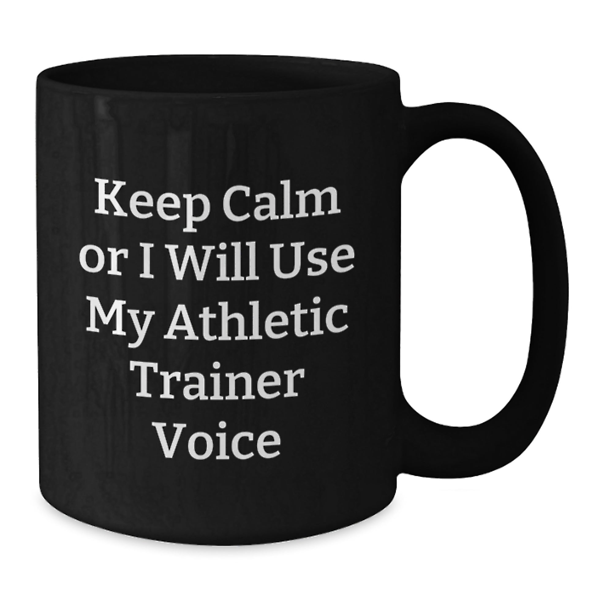 Funny Athletic Trainer Gifts, Valentine's Unique Gifts from Friends to Men, Black Coffee Mug 'Keep Calm Or I Will Use My Athletic Trainer Voice' - Additional