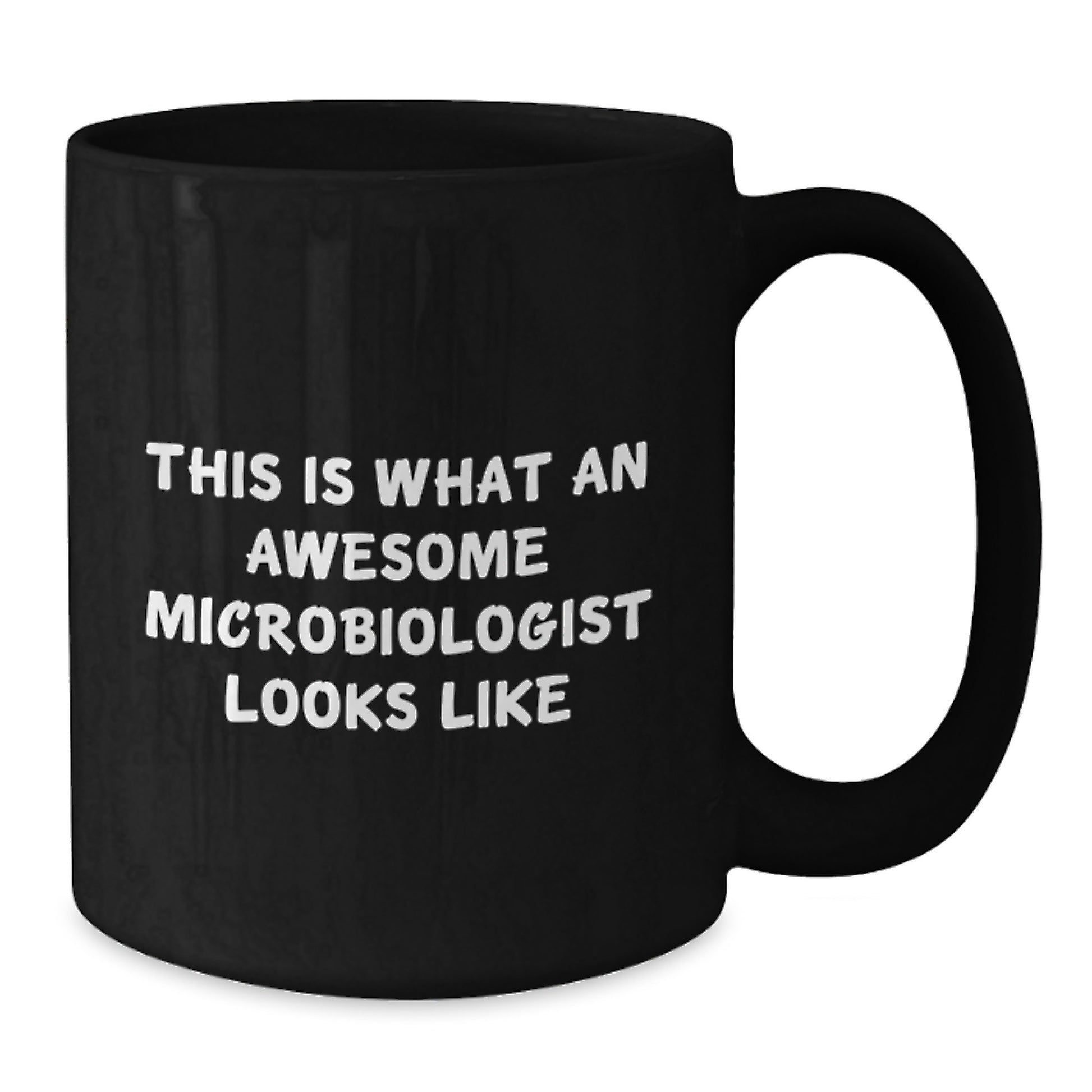 Funny Microbiologist Gifts for Men Graduation Unique Black Coffee Mug - 'This Is What An Awesome Microbiologist Looks Like' - Additional