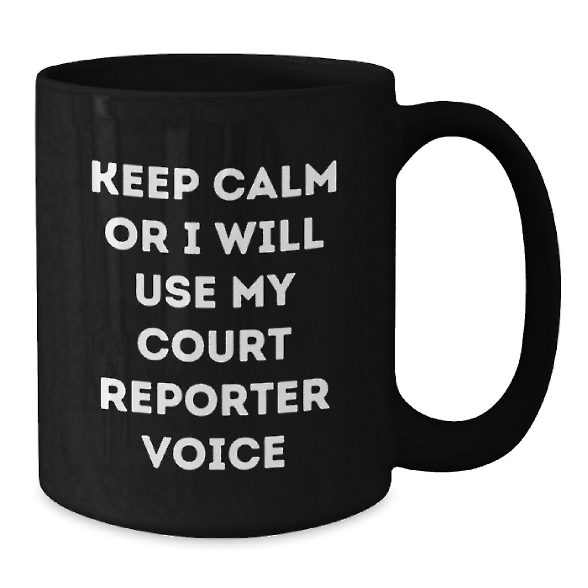 Funny Court Reporter Gifts from Friends for Christmas Unique Court Reporters Black Coffee Mug, Keep Calm Or I Will Use My Court Reporter Voice Mugs for Court Reporter Men and Women - Additional