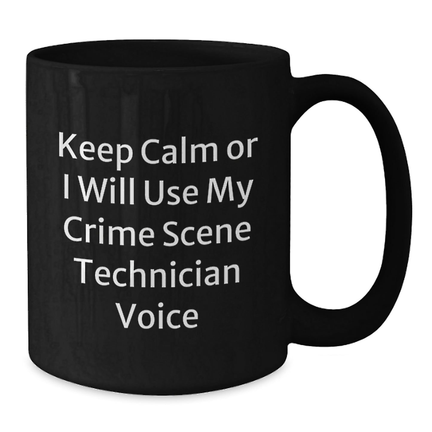 Funny Crime Scene Technician Gifts for Men Women Friends Coworkers - 'Keep Calm Or I Will Use My Crime Scene Technician Voice' Christmas Unique Mug - Additional