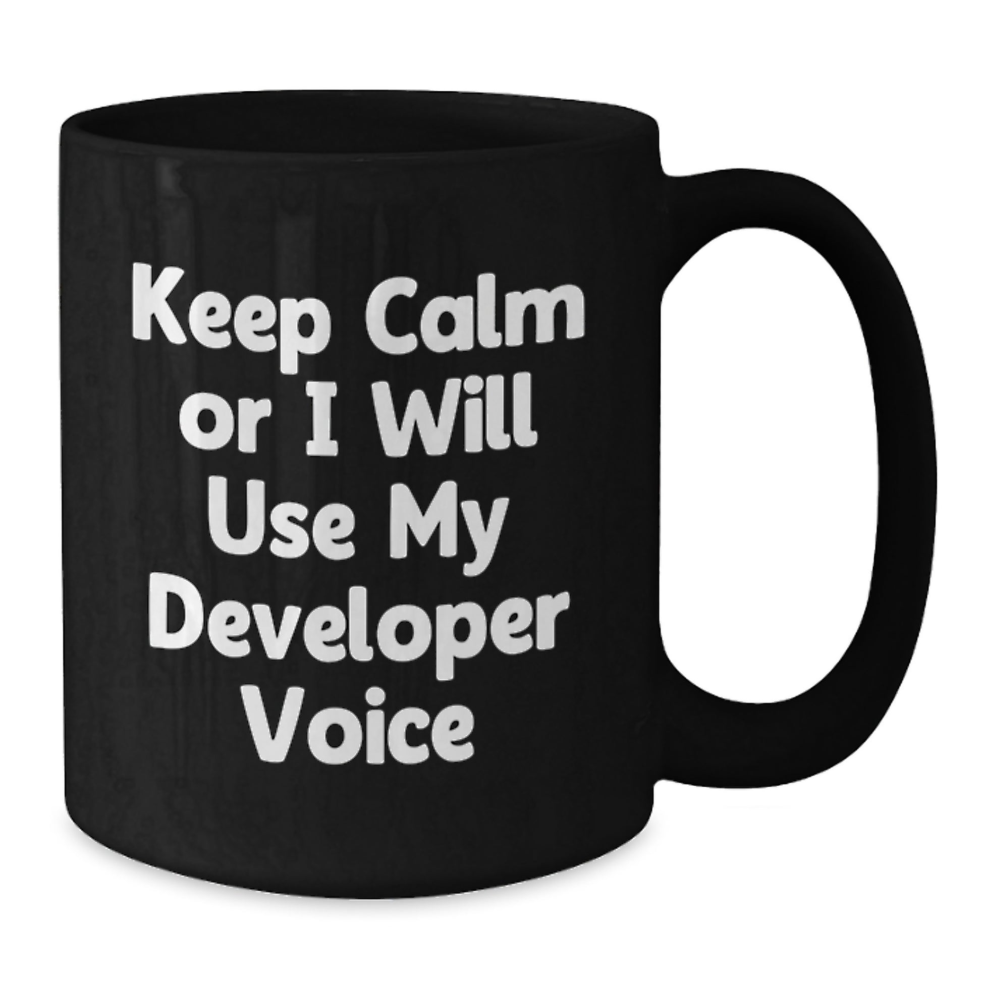 Funny Developer Quotes Black Coffee Mug, Gift Ideas for Developer Friends, Valentine's Unique Gifts from Friends - Additional