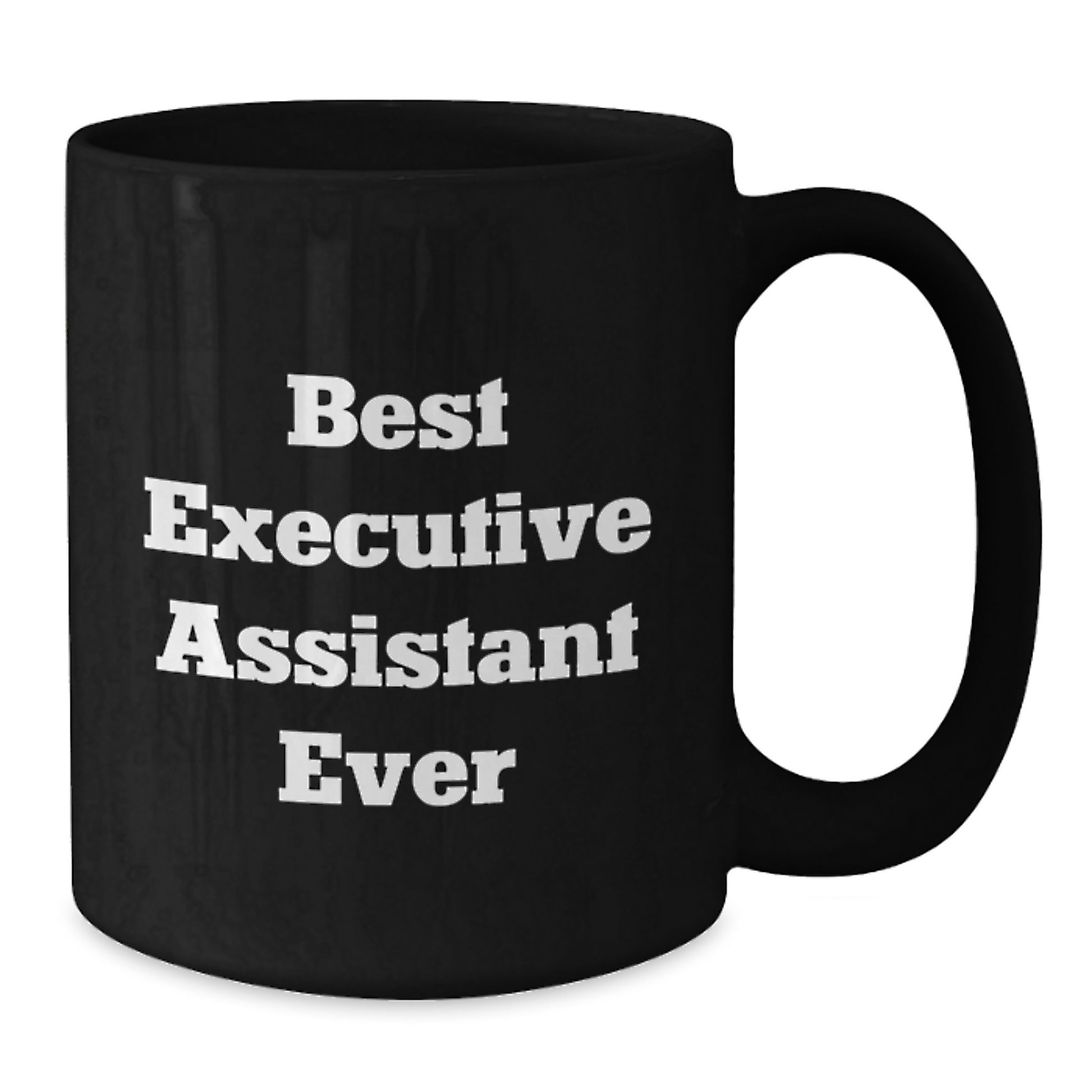 Funny Executive Assistant Gifts from Men, Unique Black Coffee Mug for Best Executive Assistant Ever, Graduation Unique Gifts for Her - Additional