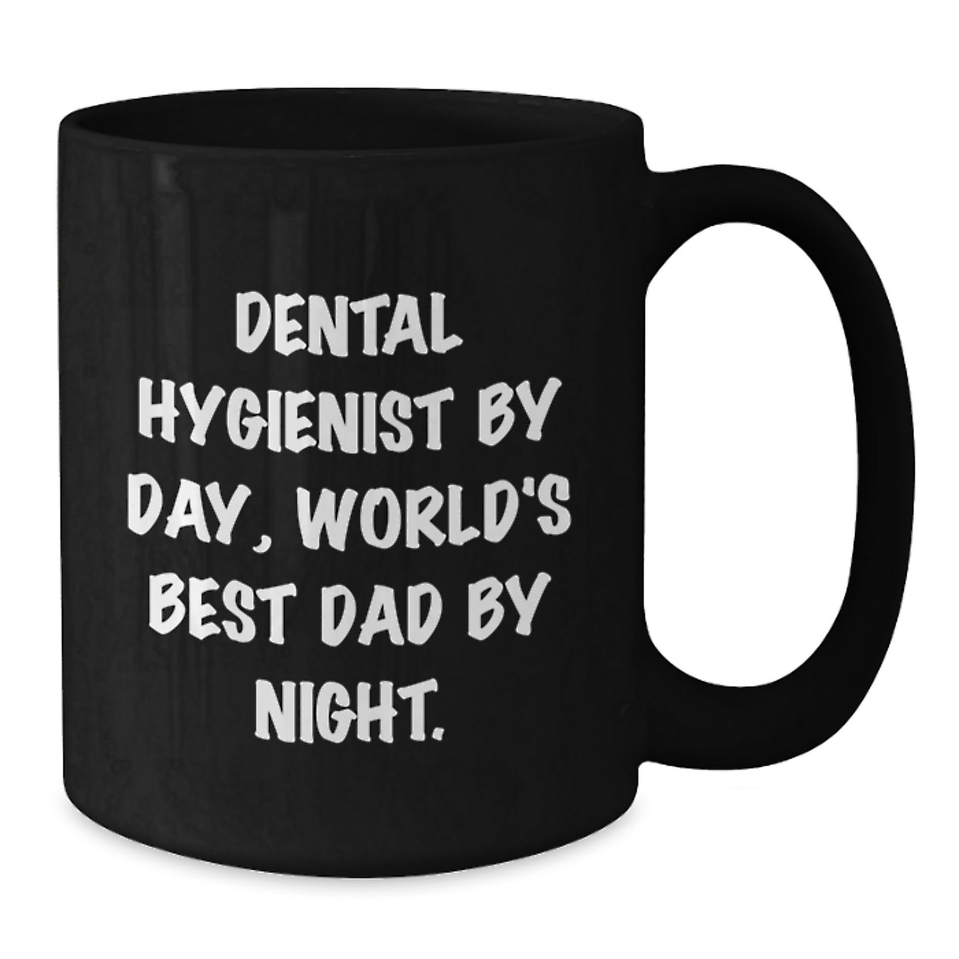 Funny Dental Hygienist Gifts from Dad for Men, Unique Black Coffee Mug - Additional