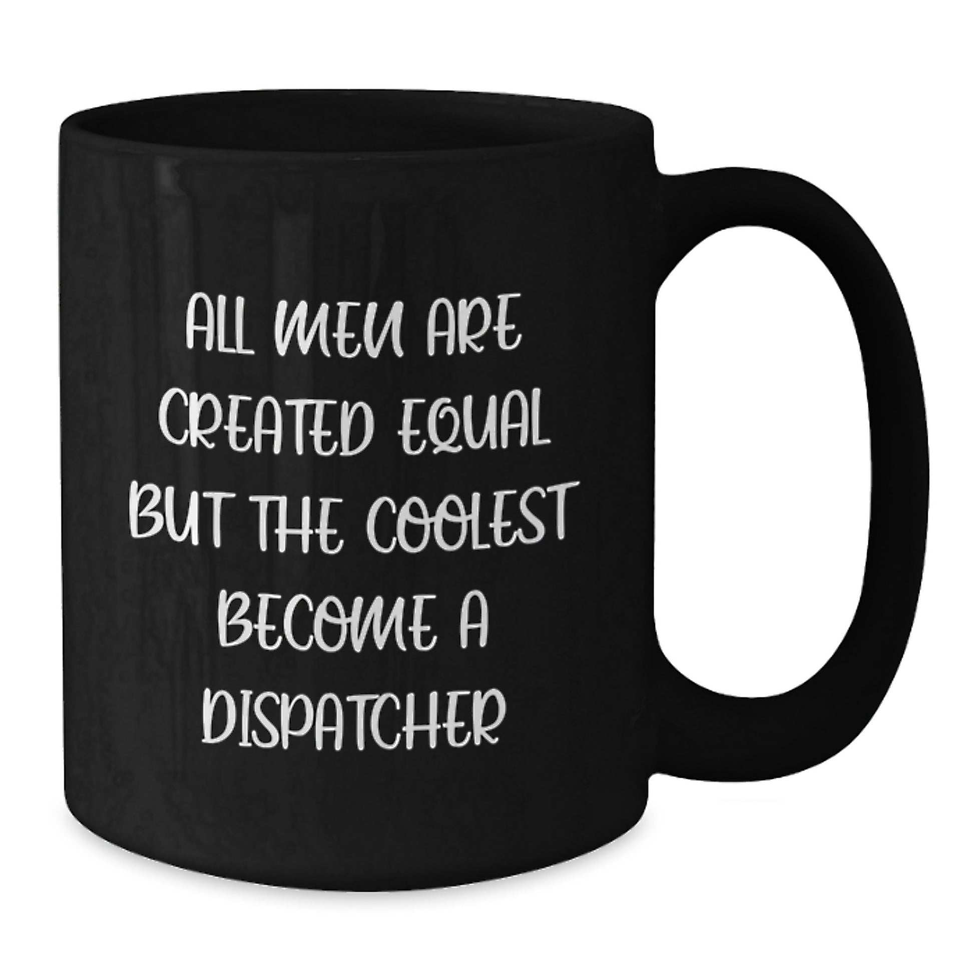Funny Dispatcher Gifts for Him, Unique Graduation Unique Gifts from Men, Black Coffee Mug for Dispatcher Enthusiast - Additional