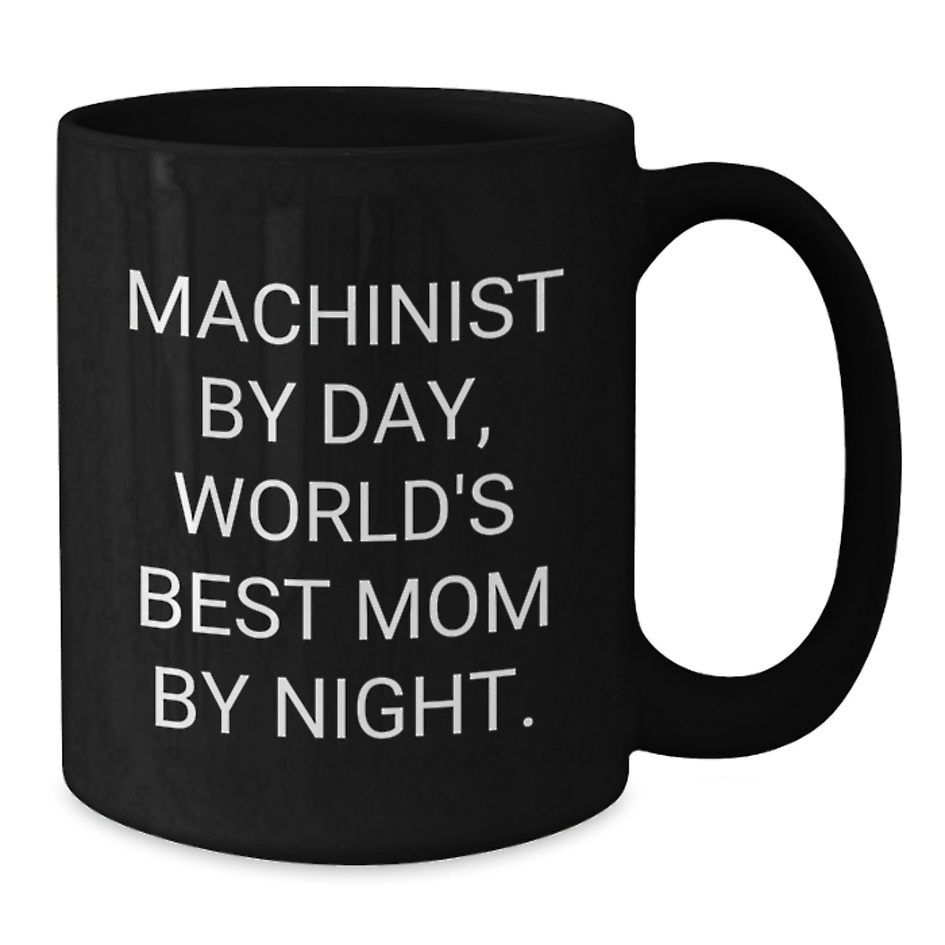 Machinist Gifts, Funny Inspirational Quote, Black Coffee Mug, Graduation Unique Gifts from Men to Machinist - Additional