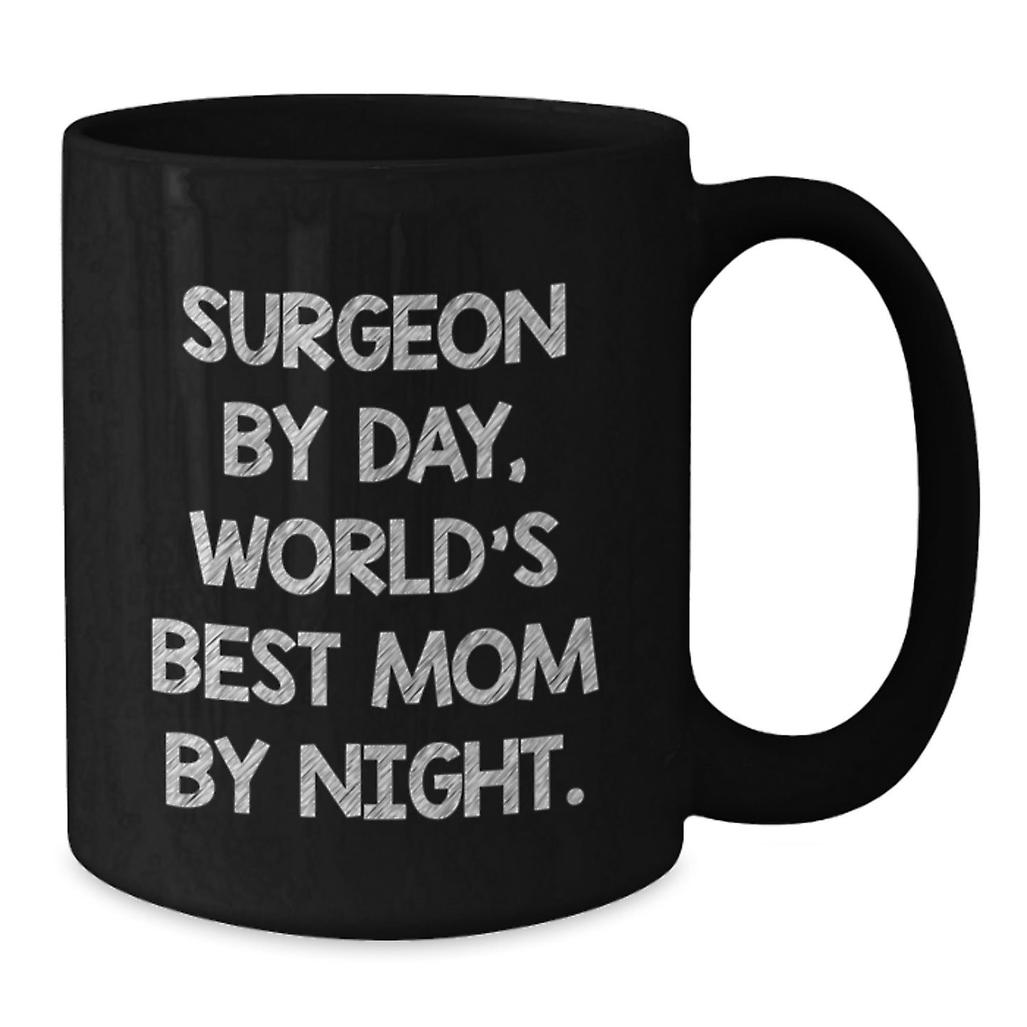 Surgeon Gifts from Family - Cute Black Coffee Mug for Surgeon by Day, World's Best Mom by Night Christmas Unique Presents - Additional
