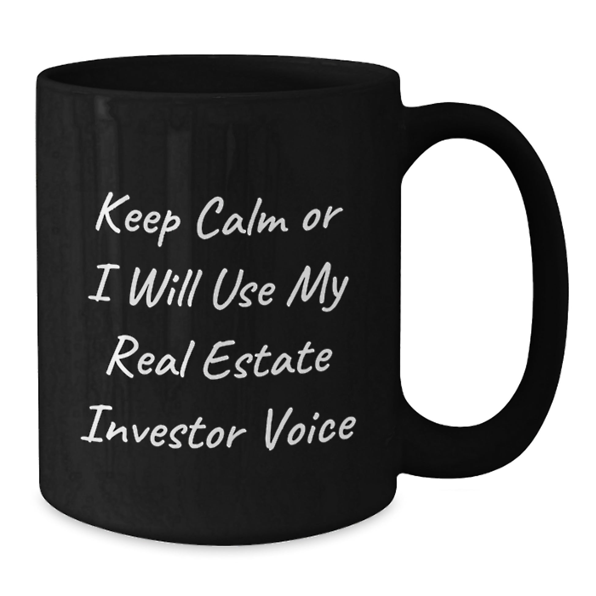 Funny Real Estate Investor Gifts for Men - Keep Calm Or I Will Use My Real Estate Investor Voice Mugs Christmas Unique Gifts from Friends - Additional