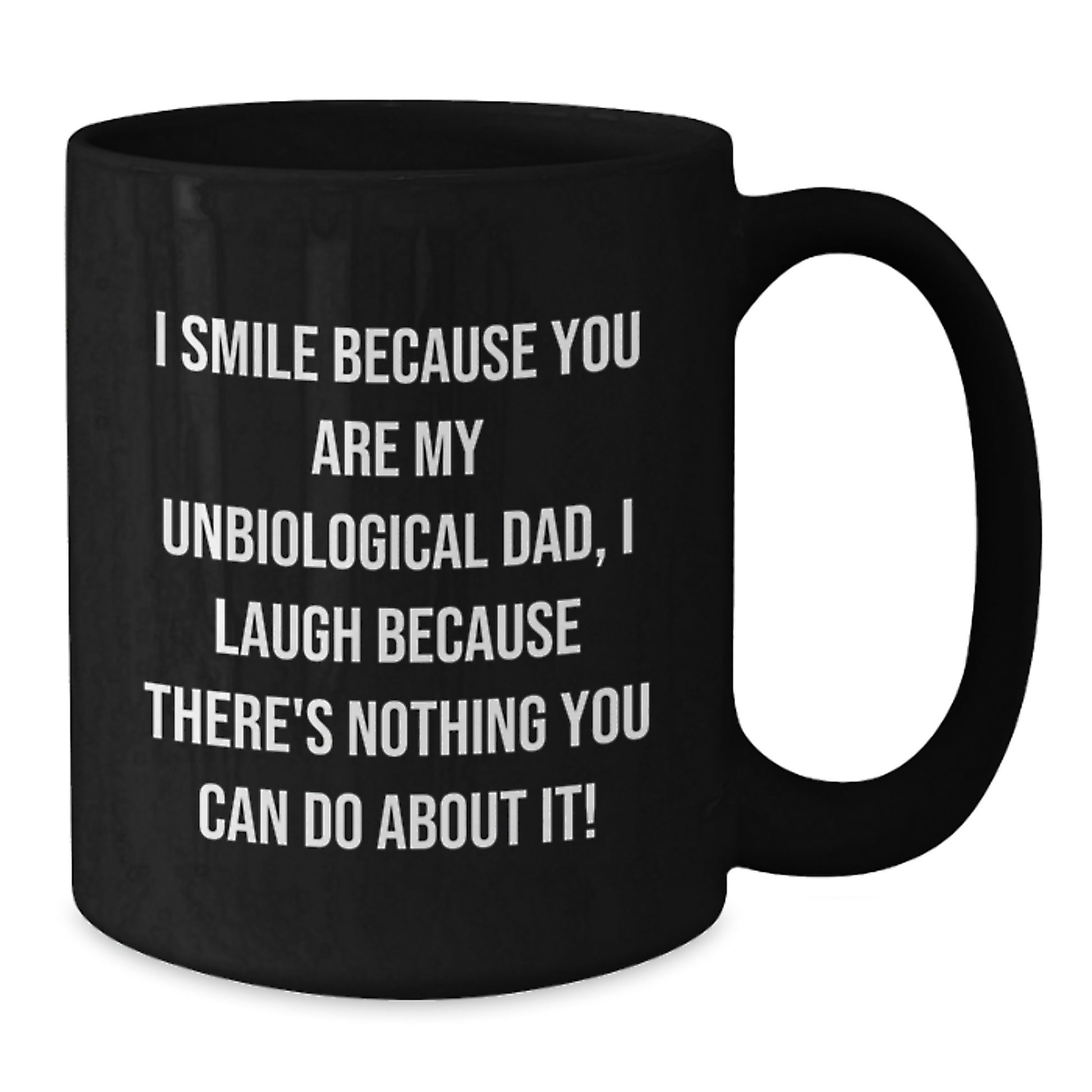 Funny Unbiological Dad Gifts from Men to Unbiological Dad on Christmas Unique Gifts for Unbiological Dads with Black Coffee Mug - Additional
