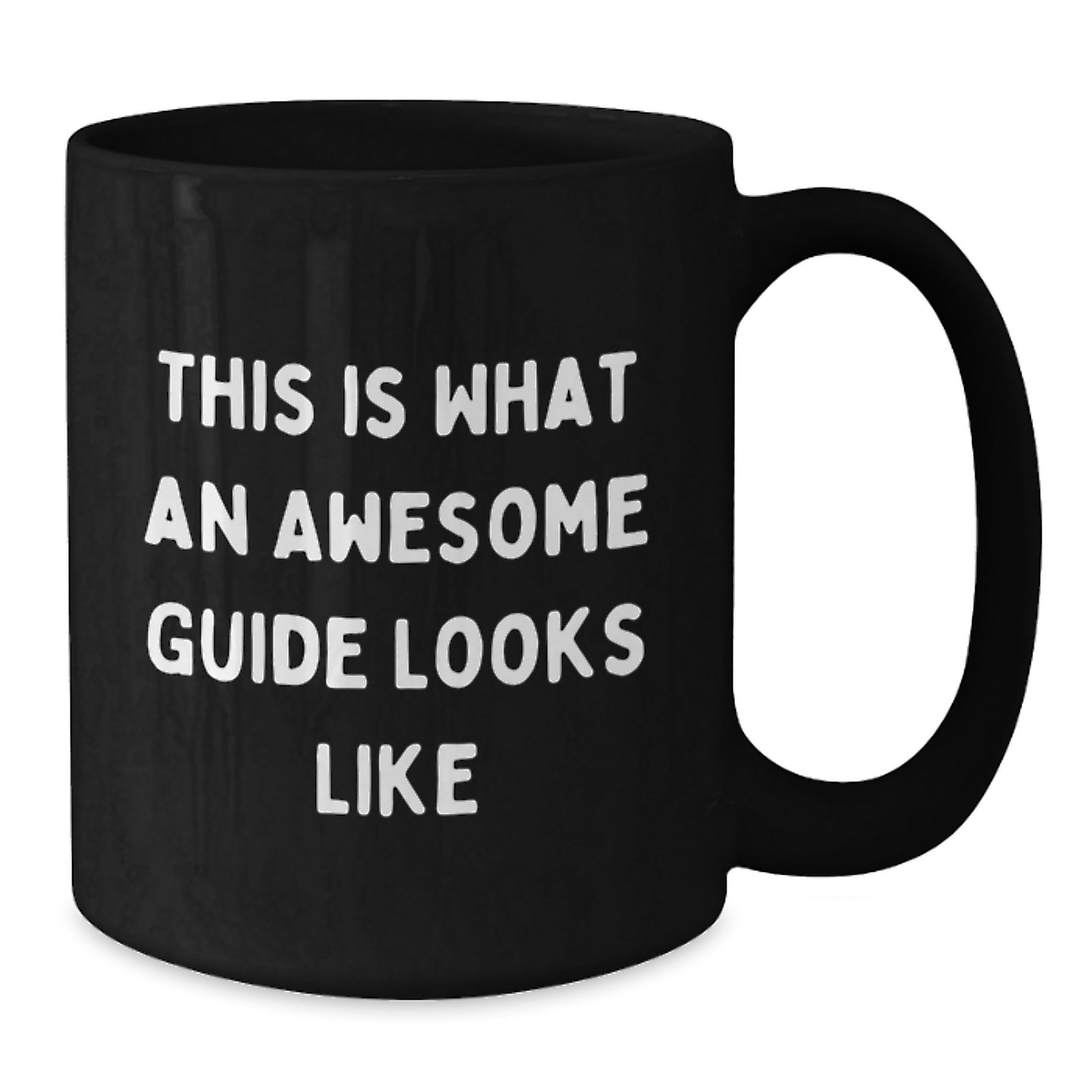 Funny Guide Enthusiast Gifts from Friends to Family Members - Birthday Unique Coffee Mug - 'This Is What An Awesome Guide Looks Like' - Additional