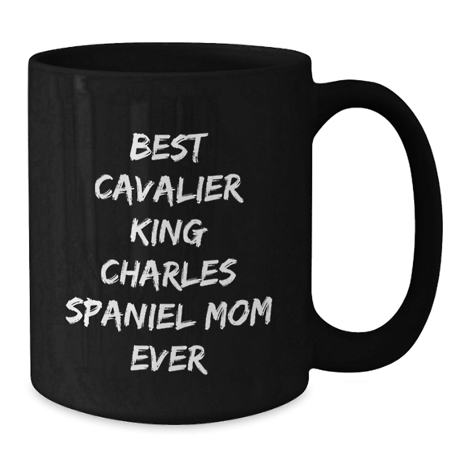 Cavalier King Charles Spaniel Dog Lover Gifts from Mom, Funny Quote for Men and Women, Birthday Unique Gifts for Dog Owners, Black Coffee Mug - Additional