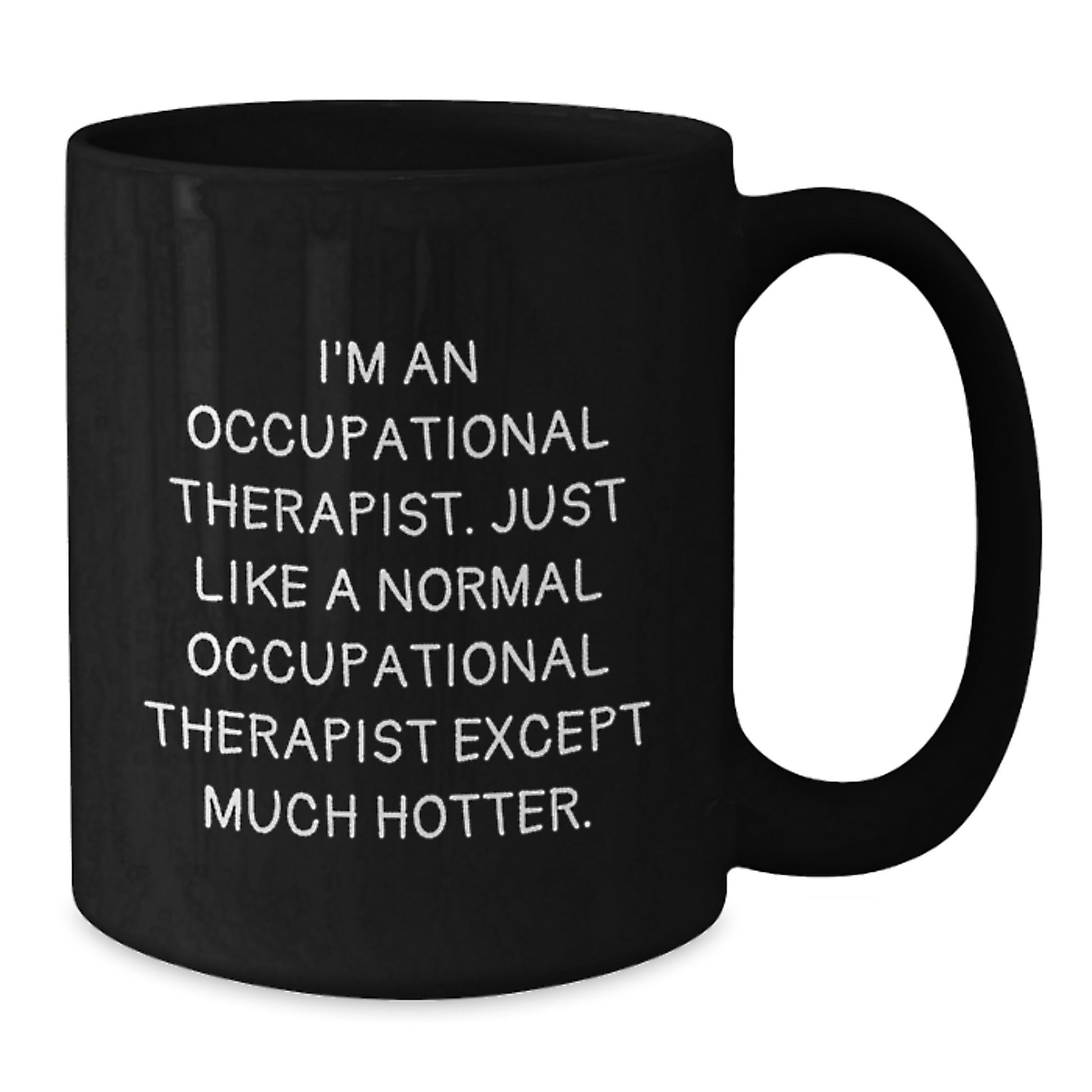 Funny Occupational Therapist Gifts for Occupational Therapist Friends from Friends - Black Coffee Mug - Christmas Unique Gifts - Additional