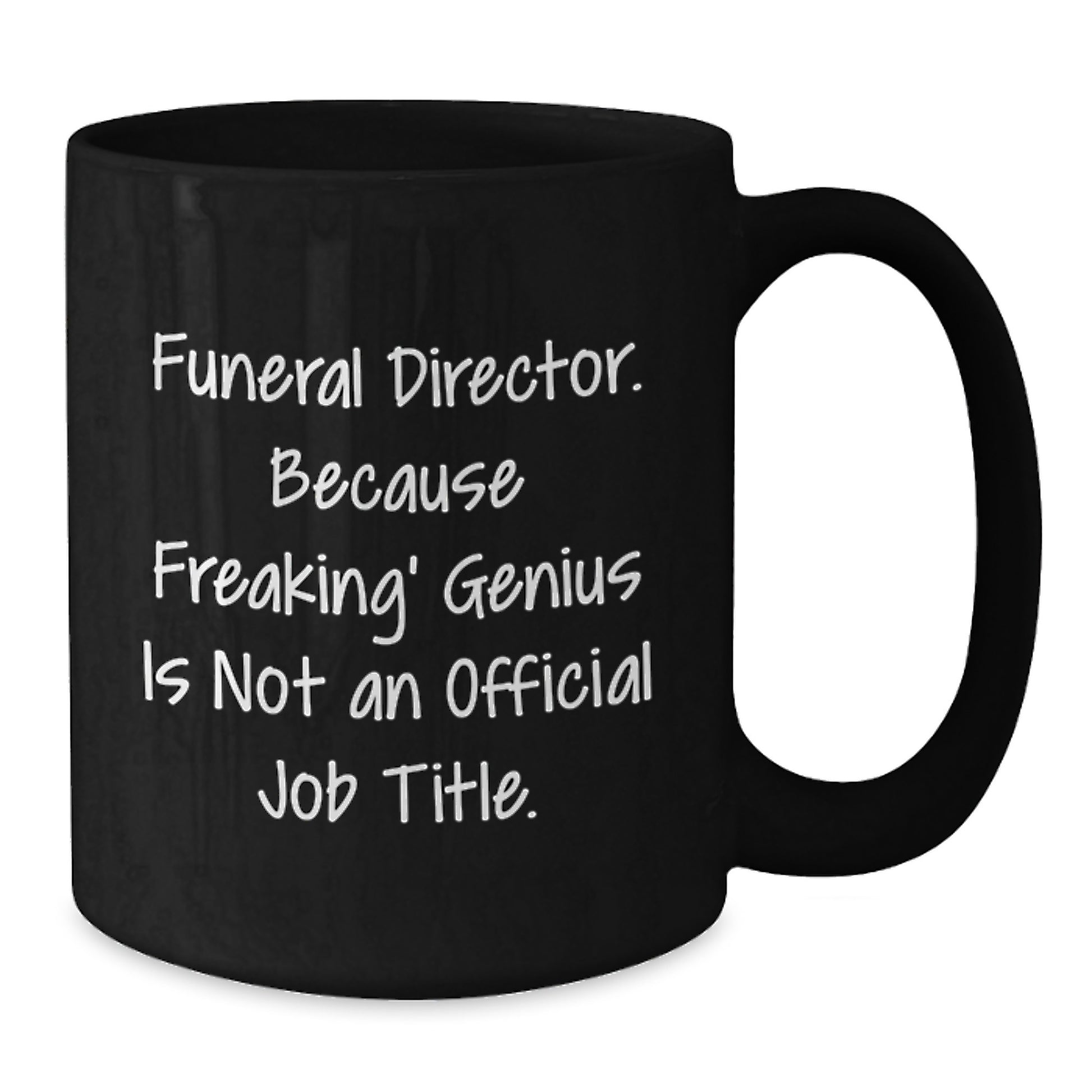 Funny Gift for Funeral Director from Family - Black Coffee Mug for Valentine's Unique - Additional