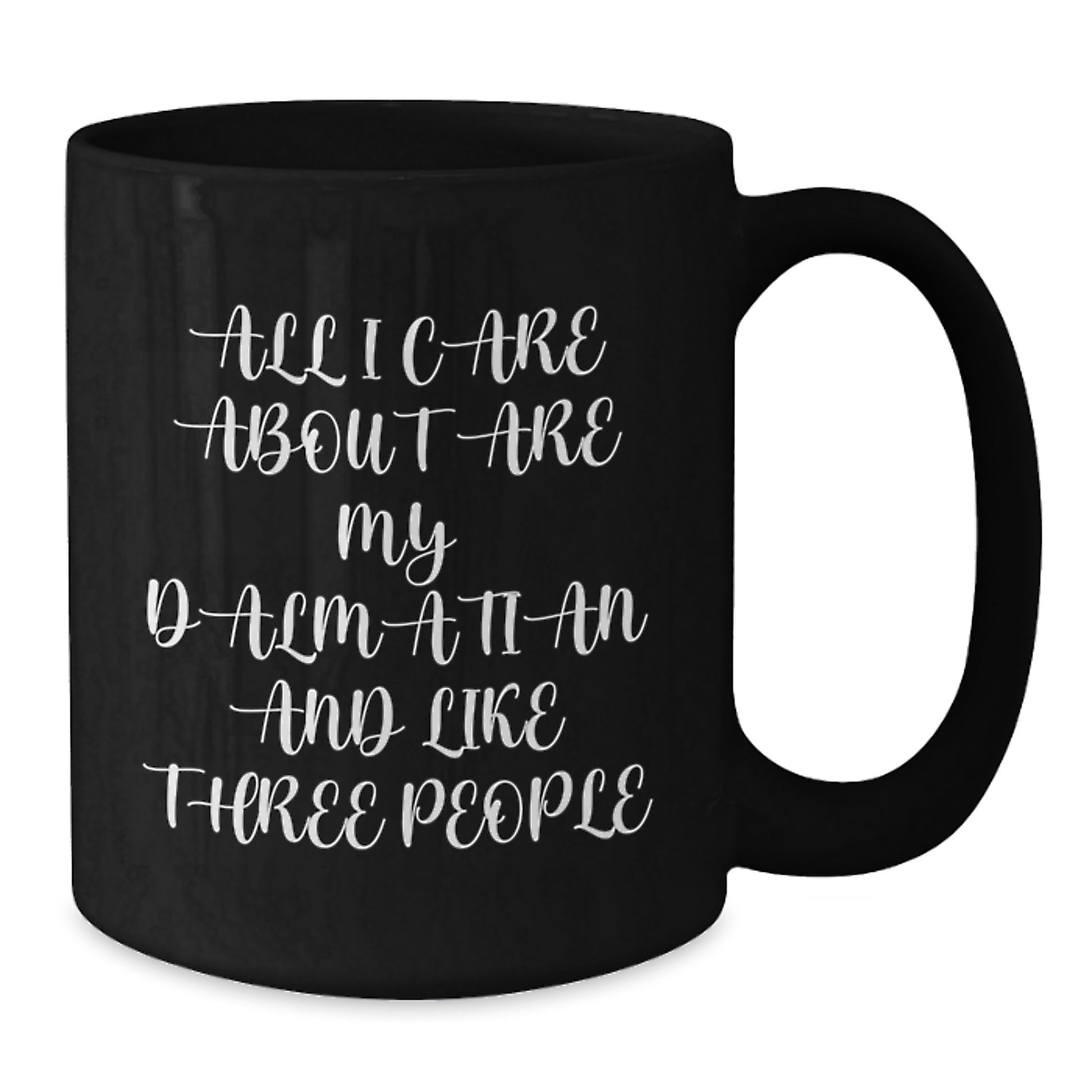 Funny Dalmatian Dog Gifts for Friends and Family - Valentine's Unique Black Coffee Mug - Dalmatian Lover Coffee Mugs Gifts from Men for Dalmatian Dog Owners - Additional