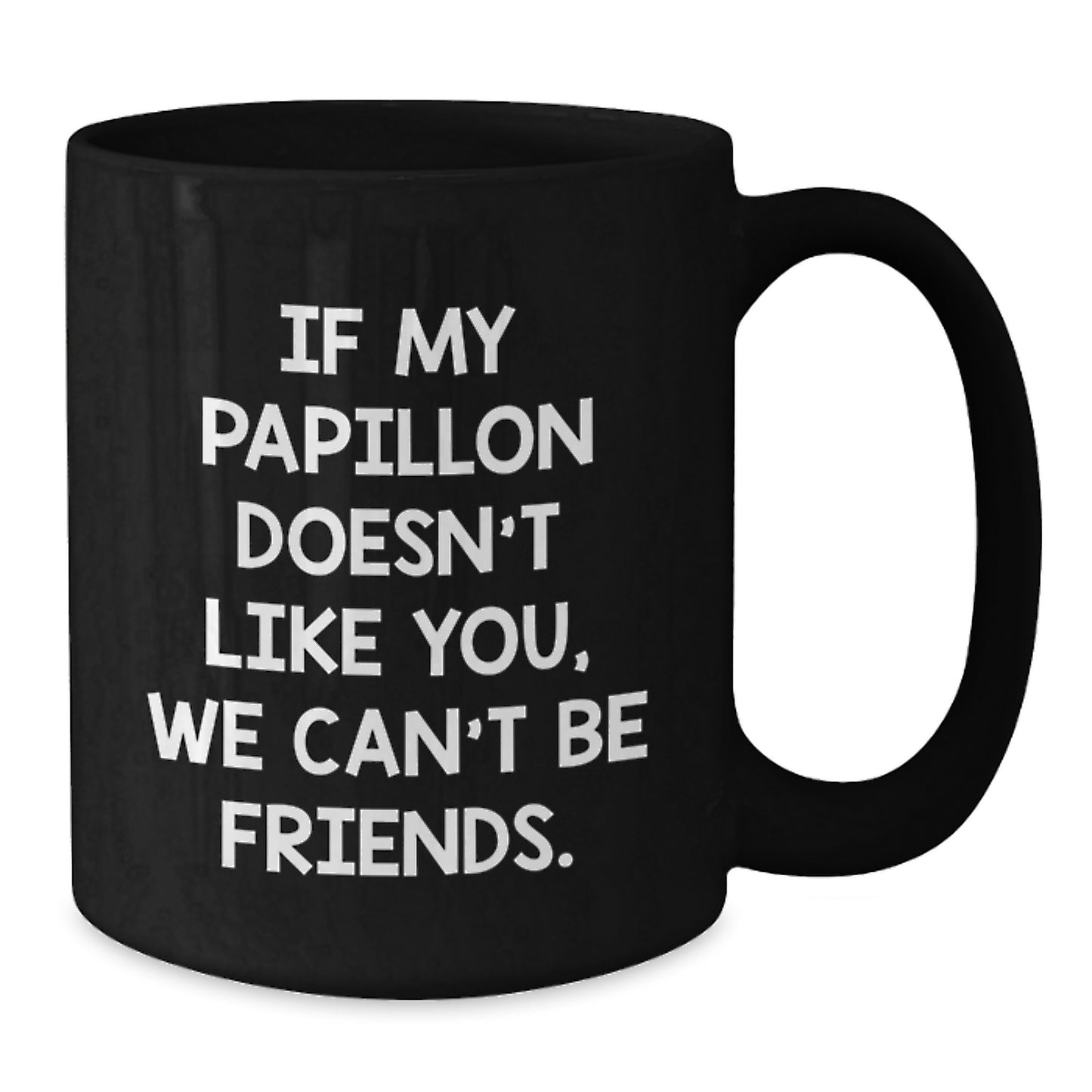 Papillon Dog Lover Black Coffee Mug Funny Birthday Unique Gift from Friends - Additional