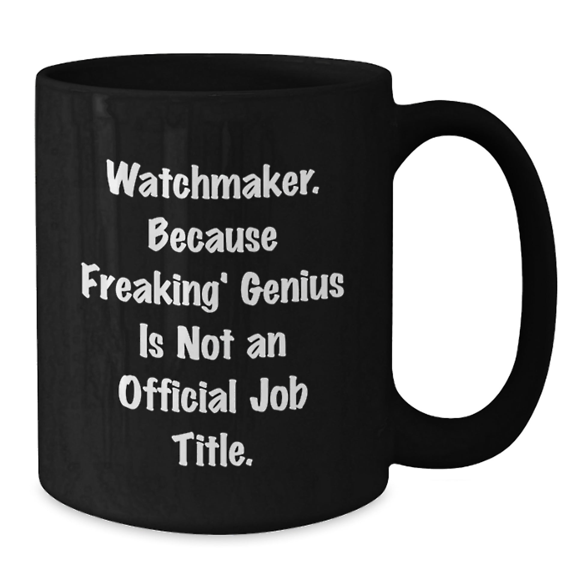Funny Watchmaker Black Coffee Mug Gifts from Friends for Christmas Unique - Additional