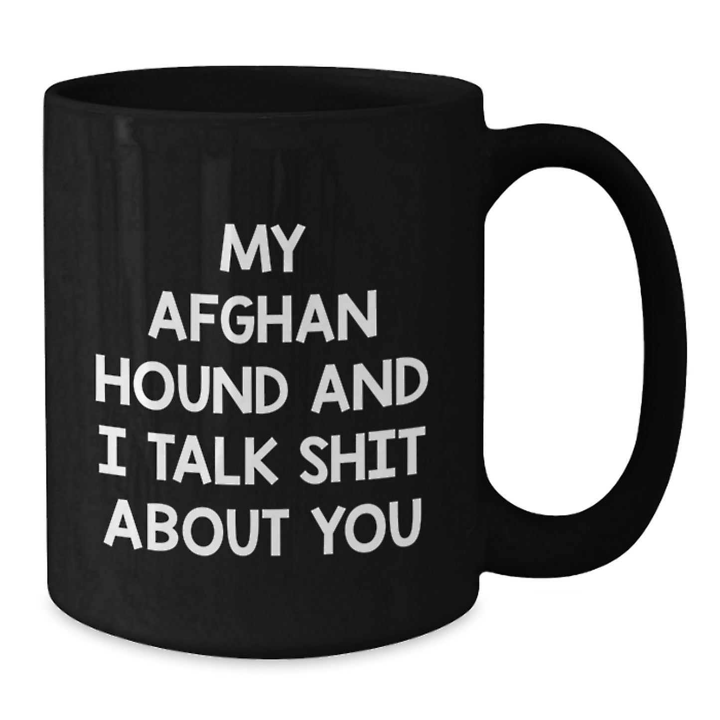 Funny Afghan Hound Dog Lover Gifts from Men, Women, Family to Afghan Hound Dog, Mom, Wife, Friend, Unique Mother's Day Coffee Mug - Additional