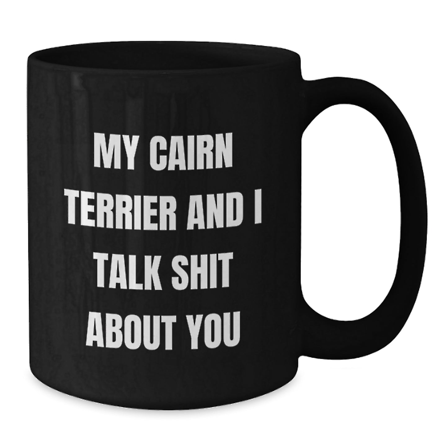 Cairn Terrier Keepsake Mug for Him Birthday Gift With Funny Quote - Additional