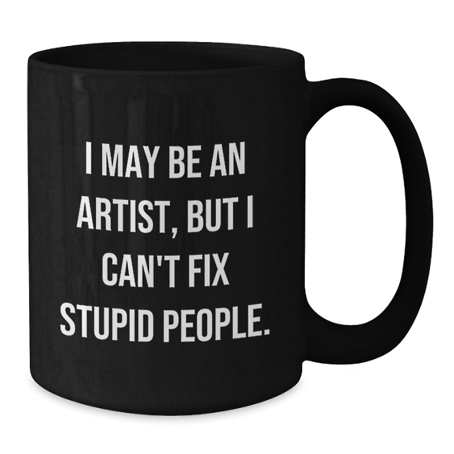Artist Keepsake Black Coffee Mug for Him Birthday Gift With Bold Quote - Additional