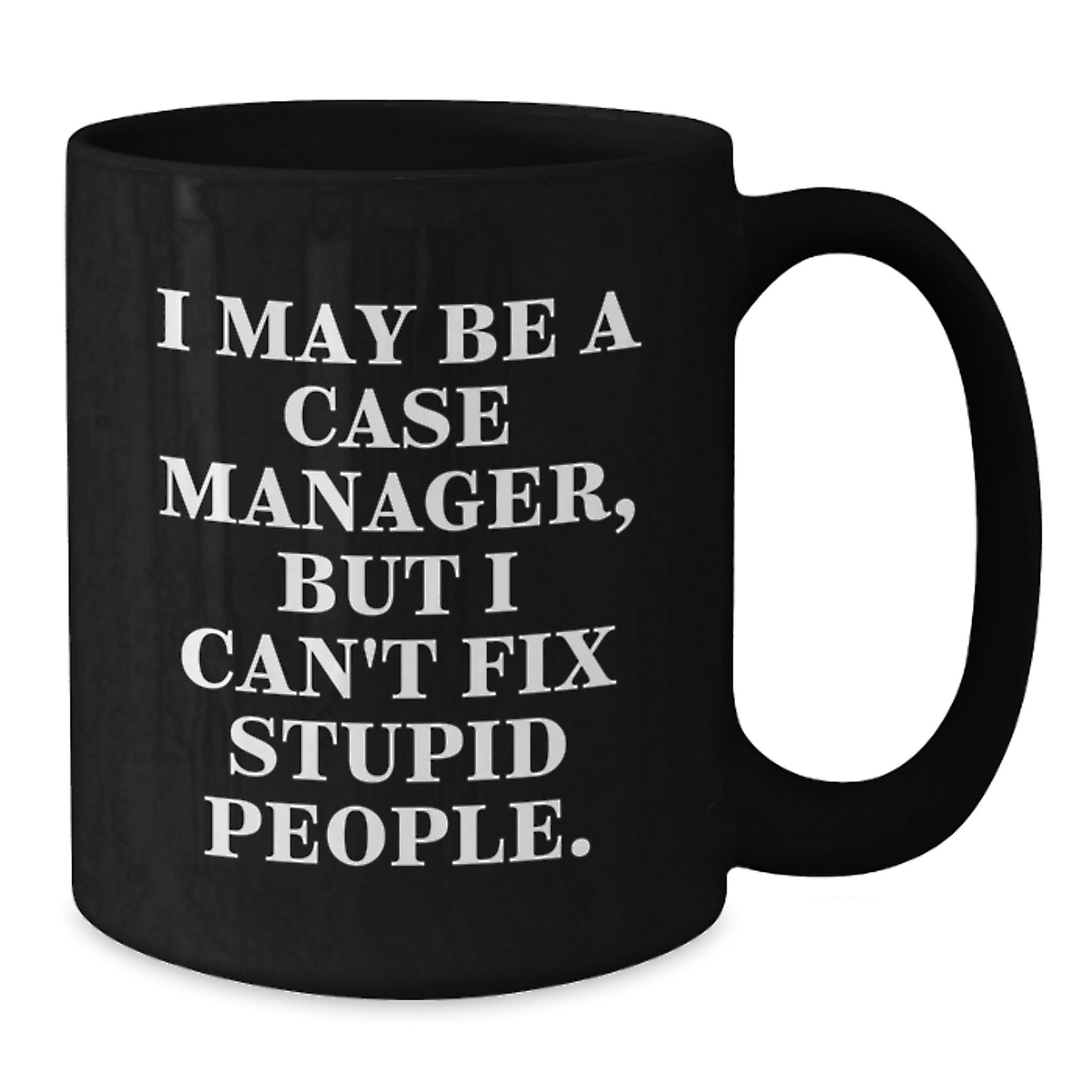 Funny Case Manager Black Coffee Mug Gifts for Case Managers, Case Manager Humor, Graduation Unique Gifts from Friends and Family - Additional