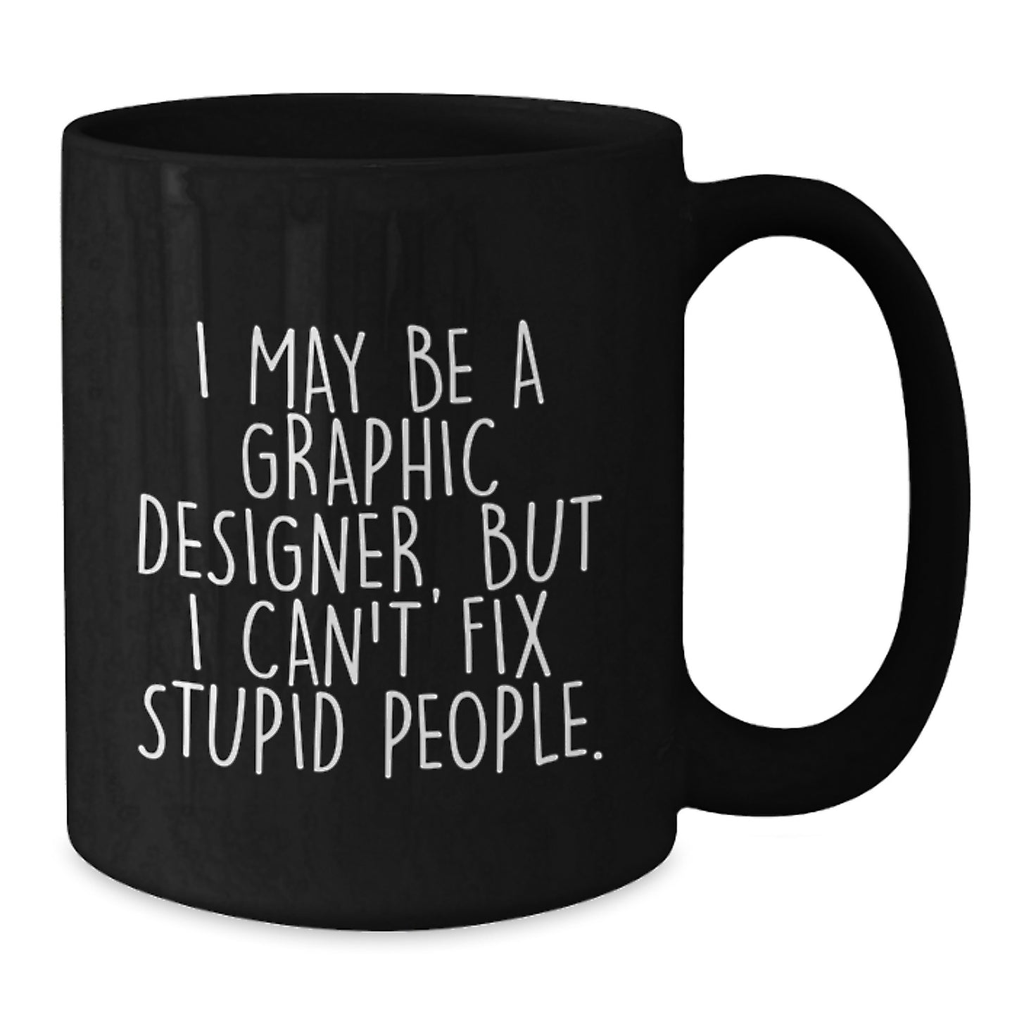 Funny Graphic Designer Gifts from Friends, Unique Black Coffee Mug for Graphic Designer, Perfect for Graduation - Additional