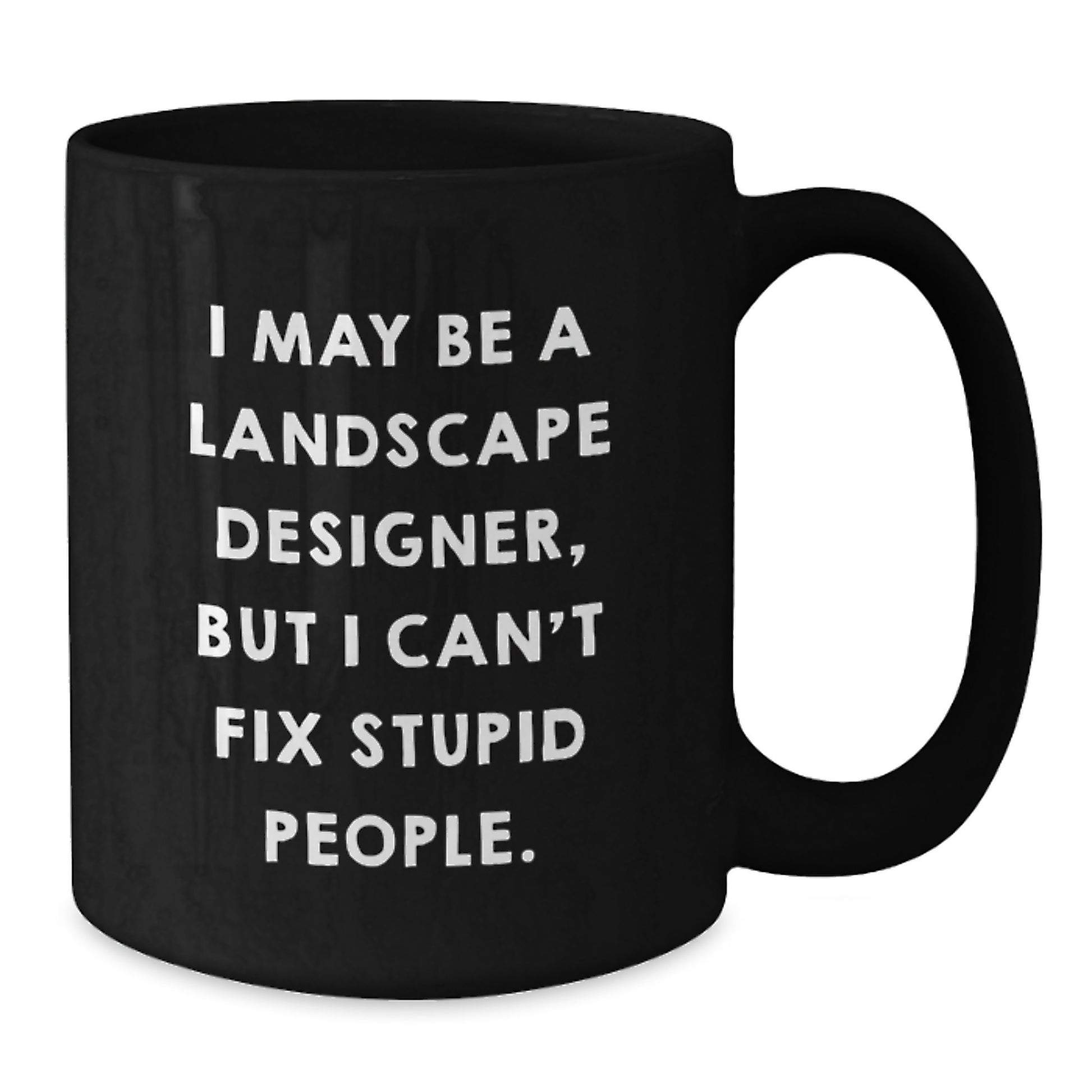 Funny Landscape Designer Black Coffee Mug for Christmas Unique Gifts from Friends to Landscape Designer - Additional